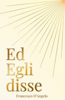 Ed Egli disse: Le parabole di Gesù (Italian Edition)