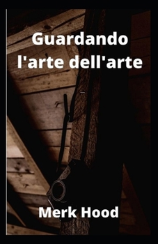 Guardando l'arte dell'arte