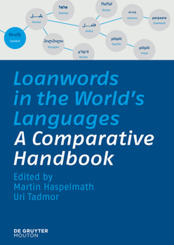 Hardcover Loanwords in the World's Languages: A Comparative Handbook Book