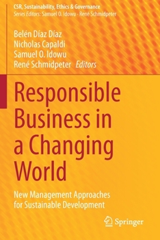 Paperback Responsible Business in a Changing World: New Management Approaches for Sustainable Development Book