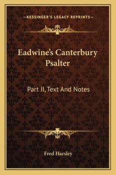 Paperback Eadwine's Canterbury Psalter: Part II, Text And Notes Book