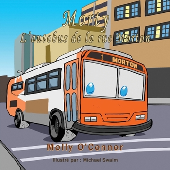 Paperback Morty L'autobus de la rue Morton [French] Book