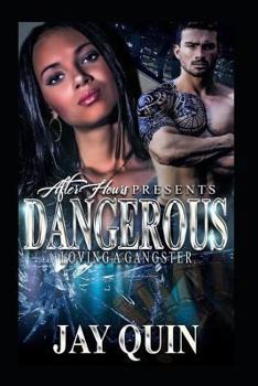 Paperback Dangerous: Loving a Gangster Book