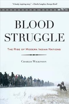 Paperback Blood Struggle: The Rise of Modern Indian Nations Book