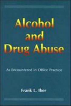 Hardcover Alcohol and Drug Abuse as Encountered in Office Practice Book