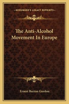 Paperback The Anti-Alcohol Movement In Europe Book