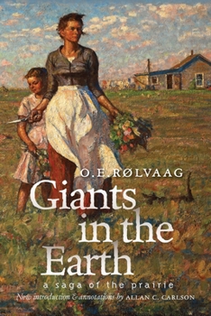 Paperback Giants in the Earth: A Saga of the Prairie Book
