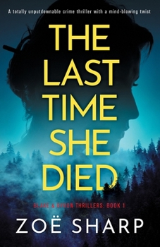 Paperback The Last Time She Died: A totally unputdownable crime thriller with a mind-blowing twist Book