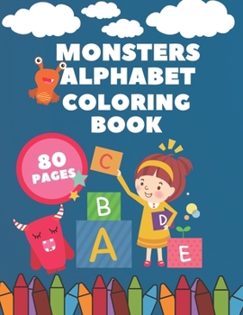 Paperback Monsters Alphabet Coloring Book: For Kids Tracing Book For Preschoolers Halloween Alphabet Tracing Book