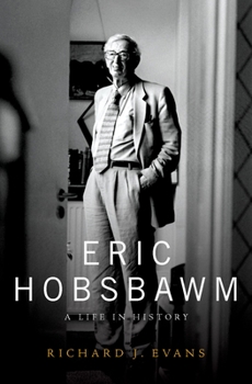 Hardcover Eric Hobsbawm: A Life in History Book