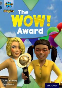 Paperback Project X Origins: Grey Book Band, Oxford Level 14: In the News: The Wow! Award Book