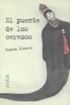 Hardcover El puente de los cerezos/ The bridge of the cherry trees (Spanish Edition) [Spanish] Book