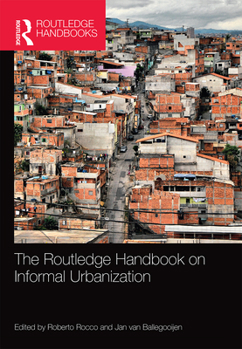 Paperback The Routledge Handbook on Informal Urbanization Book
