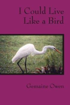 Paperback I Could Live Like a Bird Book