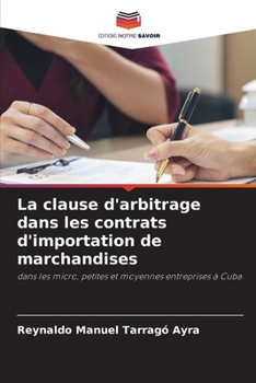 Paperback La clause d'arbitrage dans les contrats d'importation de marchandises [French] Book
