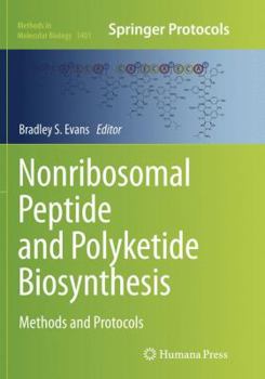 Paperback Nonribosomal Peptide and Polyketide Biosynthesis: Methods and Protocols Book