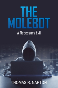 Paperback The Molebot: A Necessary Evil Book
