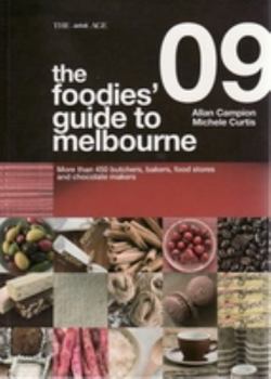 Paperback The Foodies Guide to Melbourne 2009 Book