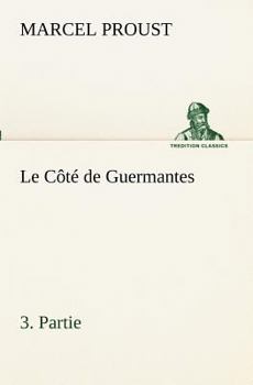 Paperback Le Côté de Guermantes, -3. Partie [French] Book