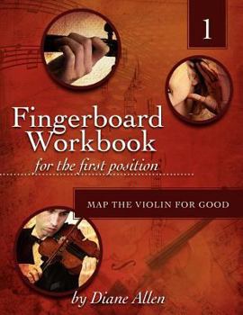 Paperback Fingerboard Workbook for the First Position Map the Violin for Good Book