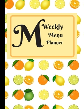 Paperback Weekly Menu Planner: Plan and Track Your Meals Weekly /Food Planner / Diary Daily Meal Plan And detailed Shopping List Birthday Present for Book