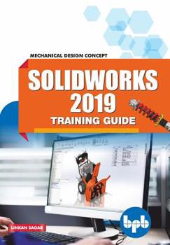 Paperback SolidWorks 2019 Training Guide: Mechanical Design Concept Book