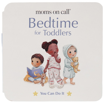 Board book Moms on Call Bedtime for Toddlers Book