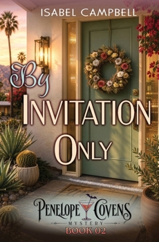 By Invitation Only: A Paranormal Cozy Mystery (Penelope Covens Mystery)