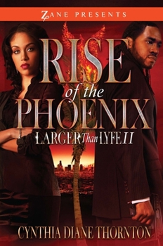 Rise of the Phoenix: Larger Than Lyfe II - Book #2 of the Larger Than Lyfe