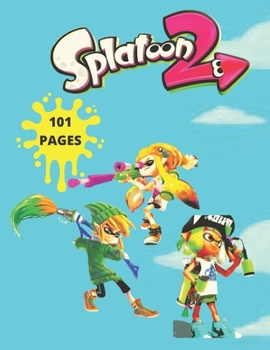 Paperback Splatoon 2 Coloring book: Coloring Book for Kids and adults Book