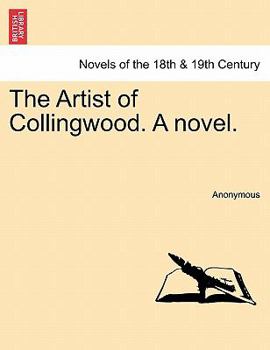 Paperback The Artist of Collingwood. a Novel. Book