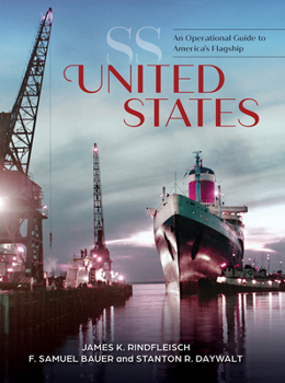 Hardcover SS United States: An Operational Guide to America's Flagship Book