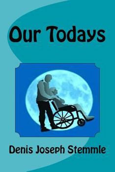 Paperback Our Todays: Book three of the Don & Deb Trilogy Book
