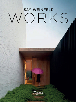 Hardcover Isay Weinfeld Works Book