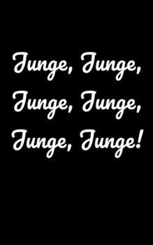 Junge, Junge, Junge, Junge, Junge, Junge!: blanko kleines Notizbuch, kleiner als A5, größer als A6 Notizbuch (German Edition)