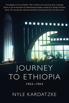 Paperback Journey to Ethiopia: 1962 - 1964 Book