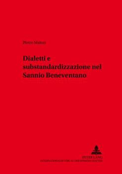 Paperback Dialetti e substandardizzazione nel Sannio Beneventano [Italian] Book