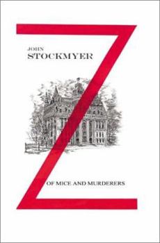 Of Mice and Murderers (Z Series) - Book #1 of the Z-Detective