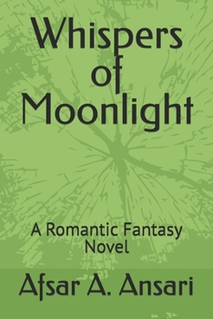 Whispers of Moonlight: A Romantic Fantasy Novel