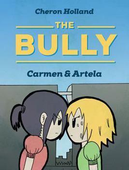Paperback The Bully: Carmen & Artela Book