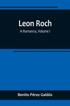 Paperback Leon Roch: A Romance, Volume I Book