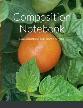 Paperback Composition Notebook: "Success is not final and Failure is not fatal." Book