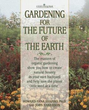 Paperback Gardening for the Future of the Earth Book