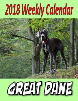 2018 Weekly Calendar Great Dane
