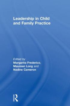 Hardcover Leadership in Child and Family Practice Book