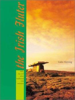 Paperback The Irish Fluter 12 Pieces for Flute Based on Reels, Jigs, and Other Traditional Melodies Book