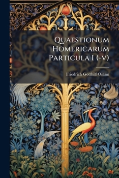 Paperback Quaestionum Homericarum Particula I (-v) Book