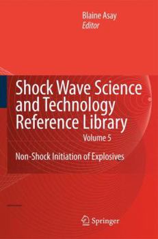 Paperback Shock Wave Science and Technology Reference Library, Vol. 5: Non-Shock Initiation of Explosives Book