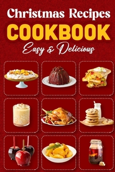 Paperback Christmas Recipes Cookbook: Easy & Delicious: Christmas Desserts Book