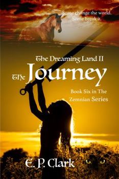 Paperback The Dreaming Land II: The Journey (The Zemnian Series) Book